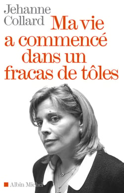 Ma vie a commencé dans un fracas de tôles