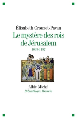 Le mystère des rois de Jérusalem, 1099-1187