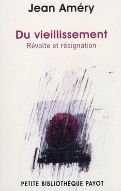 Du vieillissement - révolte et résignation