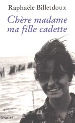 Chere madame ma fille cadette