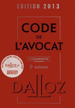 Code de l'avocat commenté (édition 2013)