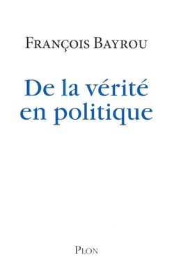 De la vérité en politique