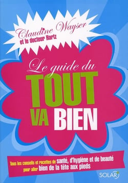 Le guide du tout va bien
