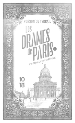 Les drames de Paris Tome 1 : L'héritage mystérieux Partie 1