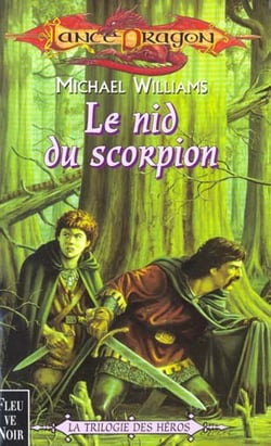 La trilogie des héros t.3 - le nid du scorpion