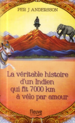 La véritable histoire d'un Indien qui fit 7000 km à vélo par amour
