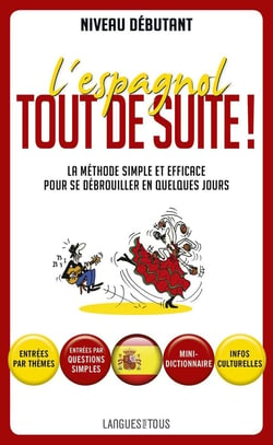 L'espagnol tout de suite !