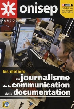 Les métiers du journalisme, de la communication, de la documentation