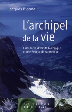 L'archipel de la vie - essai sur la diversité biologique et une éthique de sa pratique