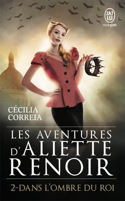 Aliette Renoir Tome 2 : dans l'ombre du roi