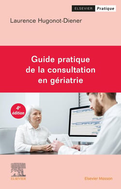 Guide pratique de la consultation en gériatrie (4e édition)
