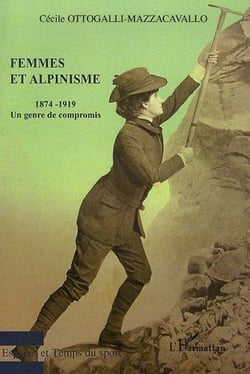 Femmes et alpinisme - un genre de compromis 1874-1919