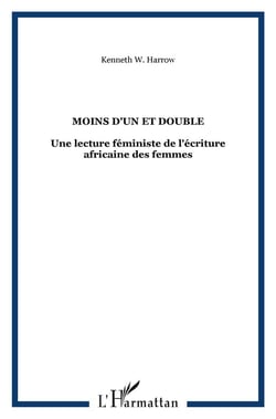 Moins d'un et double : une lecture feministe de l'écriture africaine des femmes