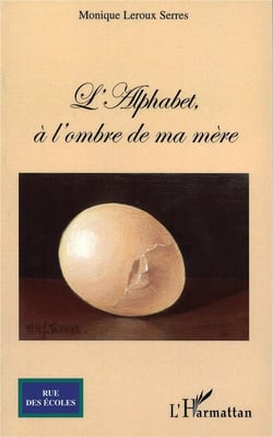 L'alphabet à l'ombre de ma mère