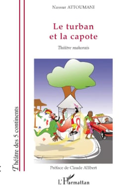 Le turban et la capote - théâtre mahorais