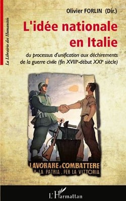 L'idée nationale en italie - du processus d'unification aux déchirements de la guerre civile (fin xviiie - début xxie siècle)