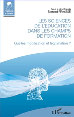 Les sciences de l'éducation dans les champs de formation - quelle mobilisation et légitimation ?
