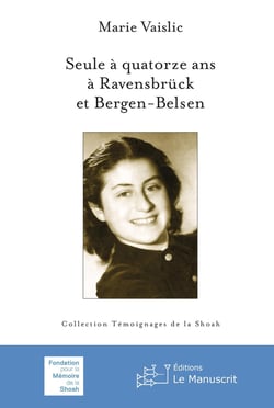 Seule à quatorze ans - à Ravensbrück et à Bergen-Belsen