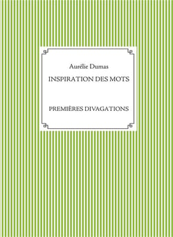 Inspiration des mots : premières divagations