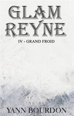 Glam Reyne - grand froid