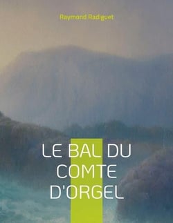 Le bal du comte d'Orgel