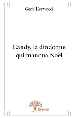 Candy - la dindonne qui manqua noël