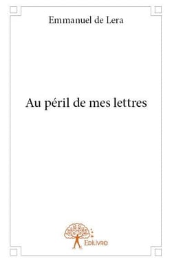 Au péril de mes lettres