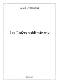 Les enfers subliminaux