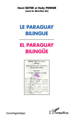 Le Paraguay bilingue - el Paraguay bilingüe
