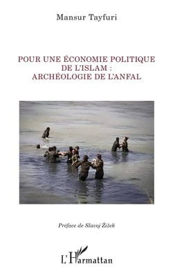 Pour une économie politique de l'islam : archéologie de l'anfal