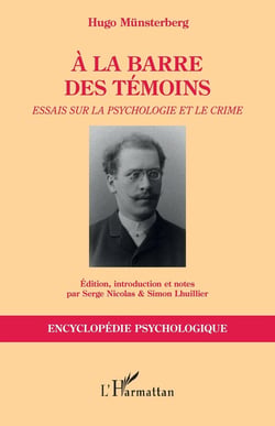 À la barre des témoins : essais sur la psychologie et le crime