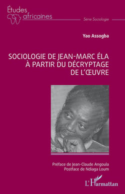 Sociologie de Jean-Marc Ela à partir du décryptage de l'oeuvre