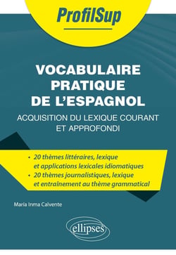 Lexique appliqué de l'espagnol : acquisition du lexique courant et approfondi