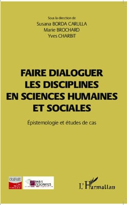 Faire dialoguer les disciplines en sciences humaines et sociales - épistemologie et études de cas