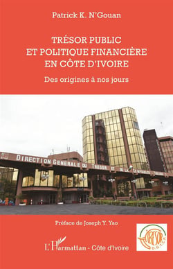 Trésor public et politique financière en Côte d'Ivoire - des origines à nos jours