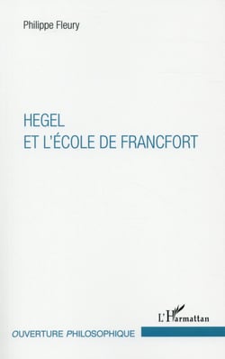 Hegel et l'école de Francfort