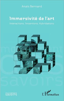 Immersivité de l'art - intercations, imsertions, hybridations