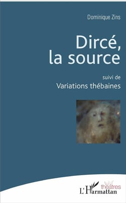 Dircé, la source - variations thébaines