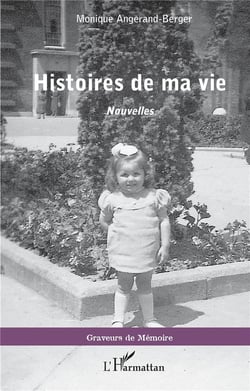 Histoires de ma vie : nouvelles