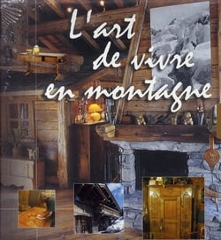 L'art de vivre en montagne