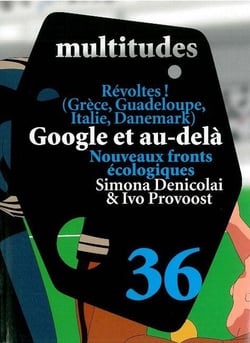 Multitudes N°36 / Google et Au-Delà : Revue Trimestrielle