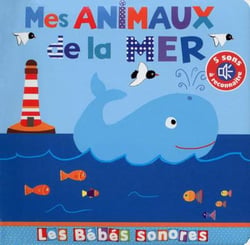 Les bebes sonores - mes animaux de la mer