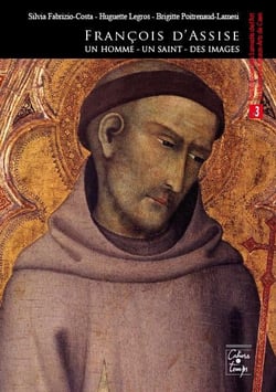 François d'assise - un homme, un saint, des images