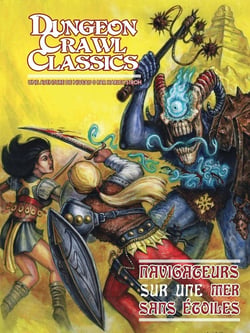 Dungeons crawl classics Tome 1 : navigateurs sur une mer sans étoiles