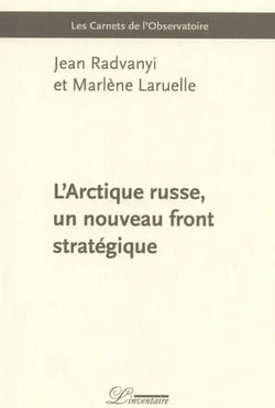 L'arctique russe : Un nouveau front stratégique