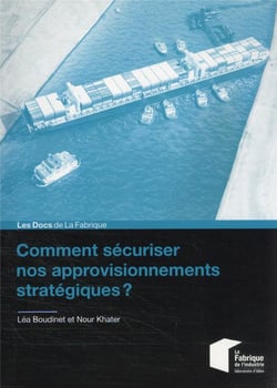 Comment sécuriser nos approvisionnements stratégiques ?