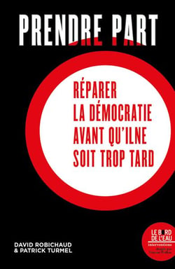 Prendre part : préparer la démocratie avant qu'il ne soit trop tard