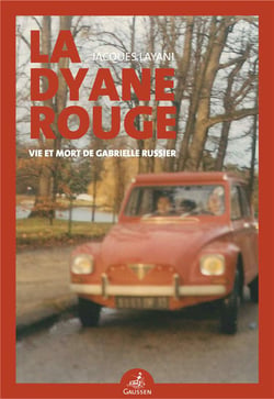 La dyane rouge : vie et mort de Gabrielle Russier