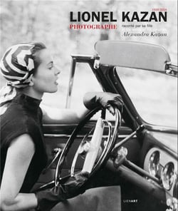 Lionel Kazan photographe raconté par sa fille