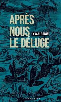 Après nous le deluge